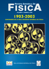 					Ver Vol. 17 Núm. 5 (2003): 1903-2003. Centenario de la RSEF. Física Estadística y No Lineal y Biofísica.
				